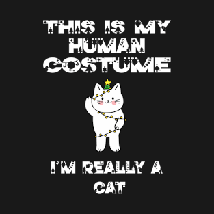 This Is My Human Costume I'm Really A Cat Lover Christmas Gift Idea Cat Cartoon T-Shirt