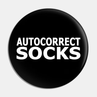 Autocorrect Socks Pin