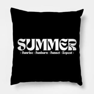 Summer. Sunrise, sunburn, sunset, repeat. Pillow