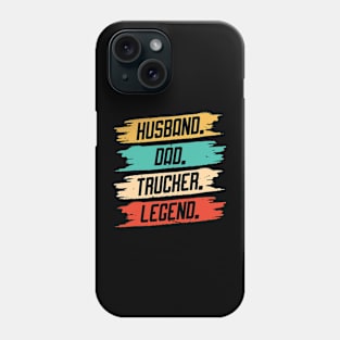 Husband Dad Trucker Legend Phone Case