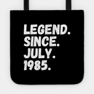 Legend Since July 1985 - Birthday Tote