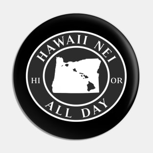 Roots Hawaii and Oregon by Hawaii Nei All Day Pin