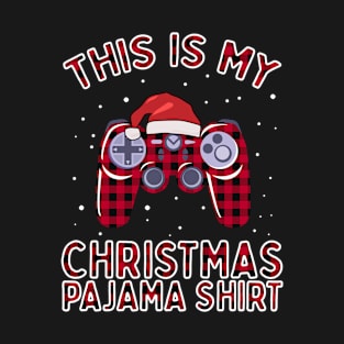 This Is My Christmas Pajama Shirt Video Game Gamer Xmas Gift T-Shirt