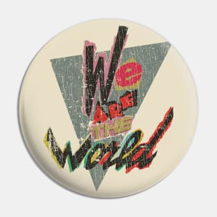 We Are the World 1985 Pin