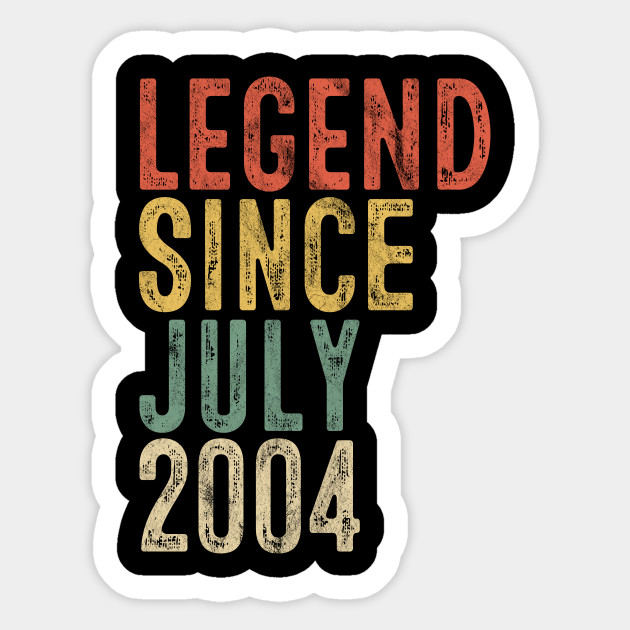 Legend Since July 2004 16th Birthday Gift 16 Year Old 16 Year Old Sticker Teepublic