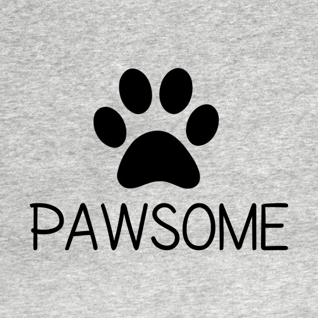 Cool Pawsome Paw Print Design Dog Cat Pet Lovers Pet Lover Gift
