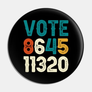 Vote 8645 11320 Anti Trump 2020 Retro Pin