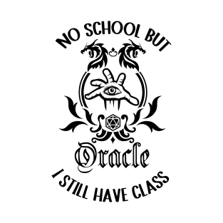 Oracle class roleplaying game summer break T-Shirt