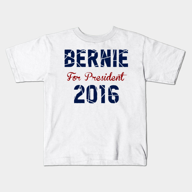 Bernie Sanders 2016 Bernie Bernie 2016 Bernie Sanders Democrat