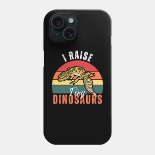 I Raise Tiny Dinosaurs Gecko Phone Case