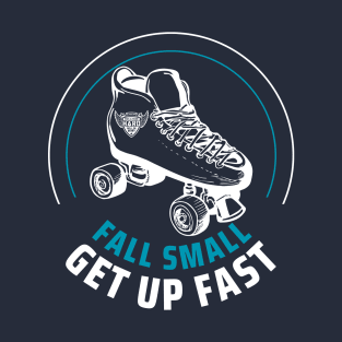 Fall Small Get Up Fast T-Shirt