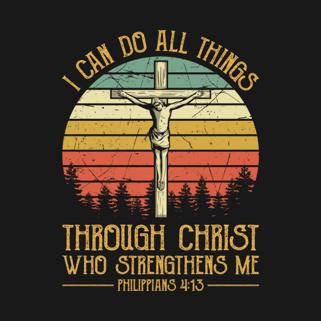 Vintage Christian I Can Do All Things Through Christ Who Strengthens Me by GreggBartellStyle