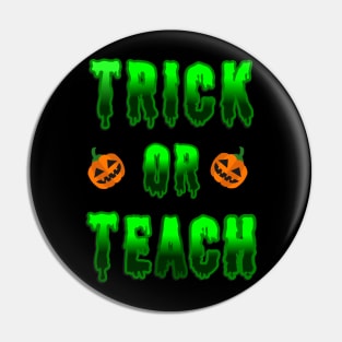 Trick or Teach Pin