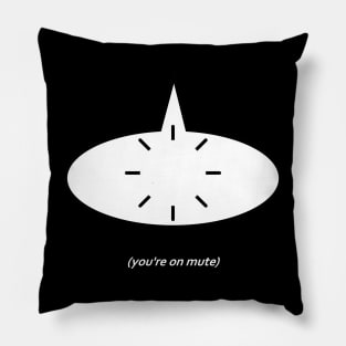 You're Muted! Pillow