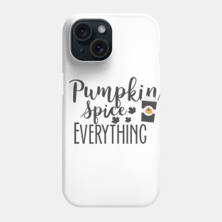 best gift for thanksgiving pumpkin spice everything t-shirt Phone Case