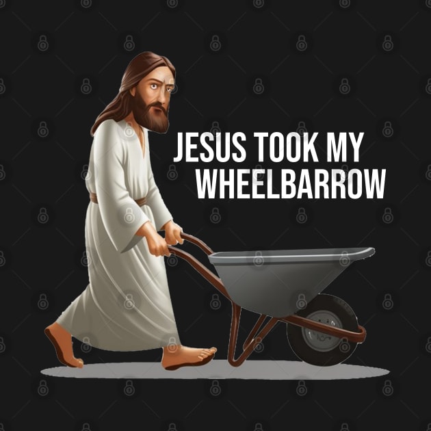 Jesus take the Wheel - Barrow by INLE Designs