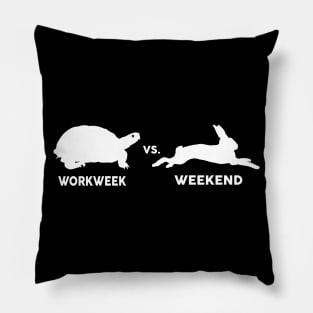 Work Week VS Weekend - Funny Work Pillow