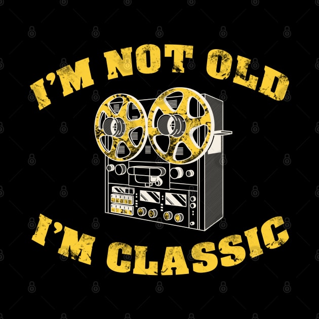 I'm Not Old I'm Classic Funny vintage film projector For 1980, 39th, 40th Birthday by BaronBoutiquesStore