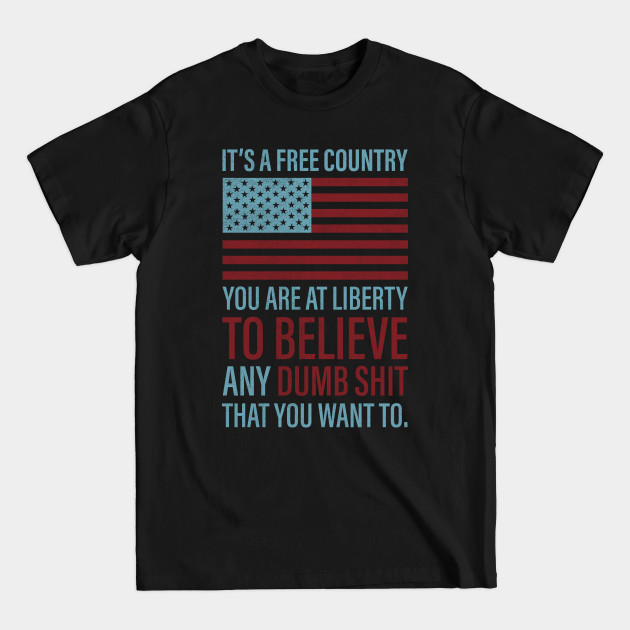 Discover It's a Free Country - Patriotic - T-Shirt