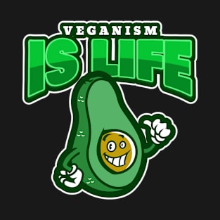 Veganism Is Life T-Shirt