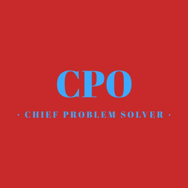 Chief Problem Solver by Fresh Sizzle Designs