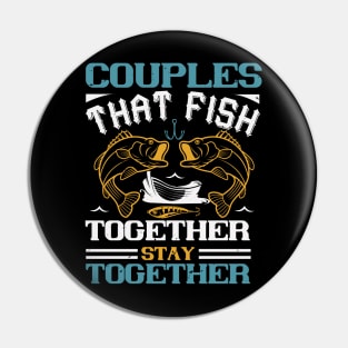 Couples that fish together stay together Pin