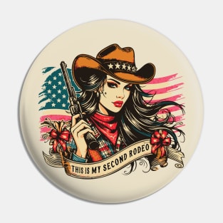 This Is My Second Rodeo // Vintage Cowgirl Design Pin