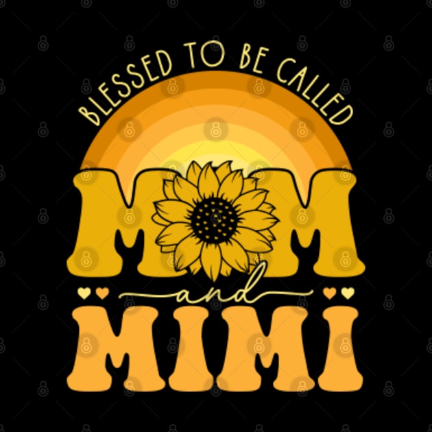 Blessed To Be Called Mom And Mimi by GreenCraft