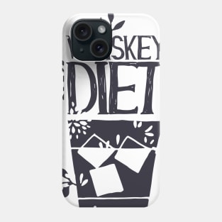 Whiskey Diet Phone Case