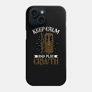 Keep Calm and play Crwth Phone Case