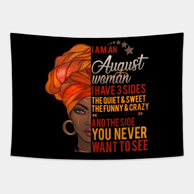 I'm A August Woman - Girls Women Birthday Gifts Tapestry by Otis Patrick