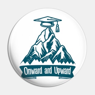 onward and upward Pin