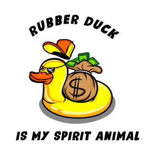 Rubber Duck is my spirit animal T-Shirt