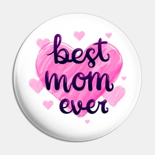 Best mom ever ! Pin