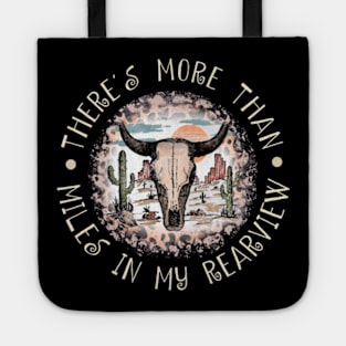 There's more than miles in my rearview Westerns Deserts Bull-Skull Tote