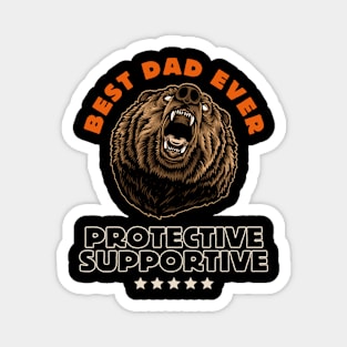 Best Dad Ever Protective Supportive Magnet