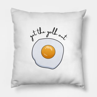 get the yolk out Pillow