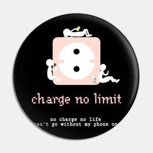 Charge no limit Pin