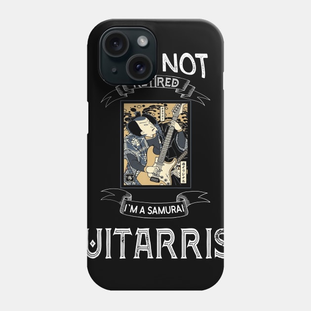 I am not retired I`m a Samurai Guitarrist - Funny Samurai Champloo T-shirt Phone Case by kikuchu