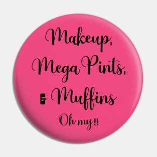 Makeup, Mega Pints, and Muffins Oh My! Pin