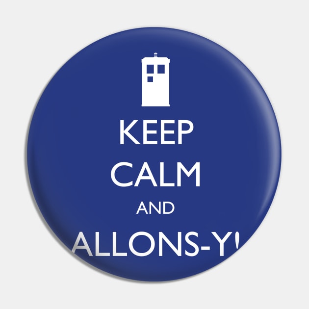 Keep Calm and Allons-y! Pin by geekbias