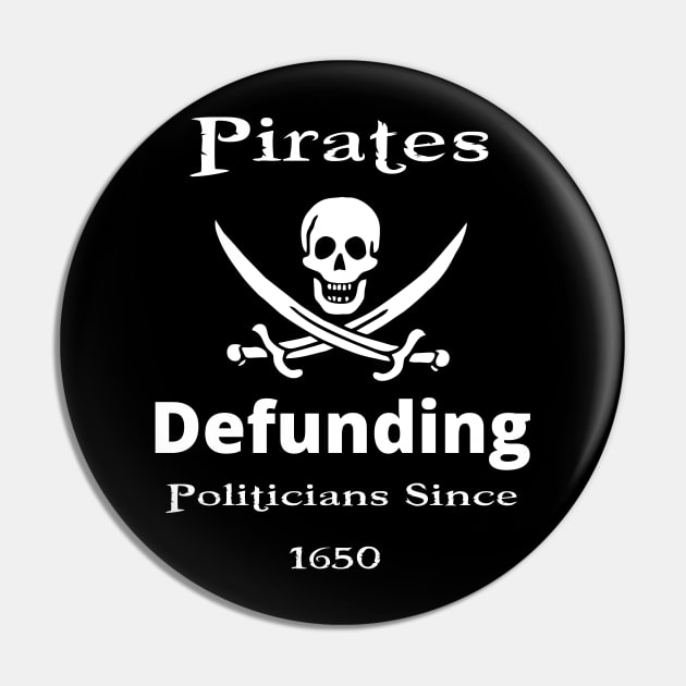 Defund Politicians Pin by Rascality 13