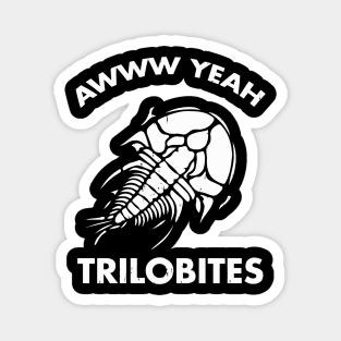 Aww Yeah Trilobites Science Magnet