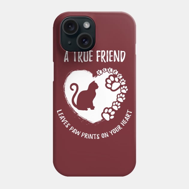 A True Friend Leaves Paw Prints Heart Cat Kitten Pet Shirt Phone Case by stearman