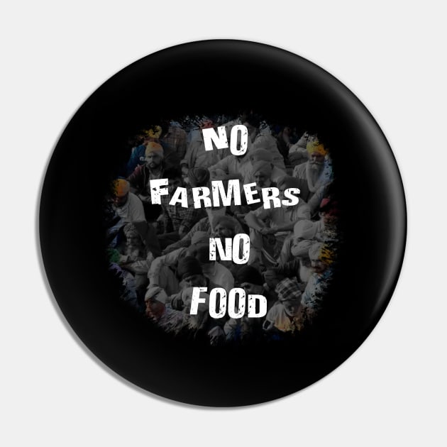 No farmer no food design Pin by SAN ART STUDIO 