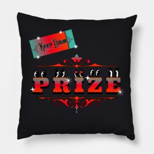 KEEP YOUR EYES ON THE PRIZE MOTIVATIONAL Pillow