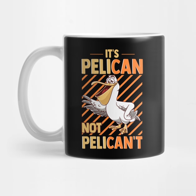 Just Because I Pelican - Mug