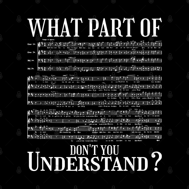 What Part Of The Music Notes You Don't Understand Musician by Shopinno Shirts