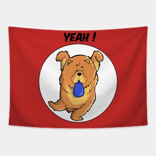 Yeah! - Chow chow Tapestry