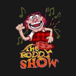 The Roddy Show T-Shirt